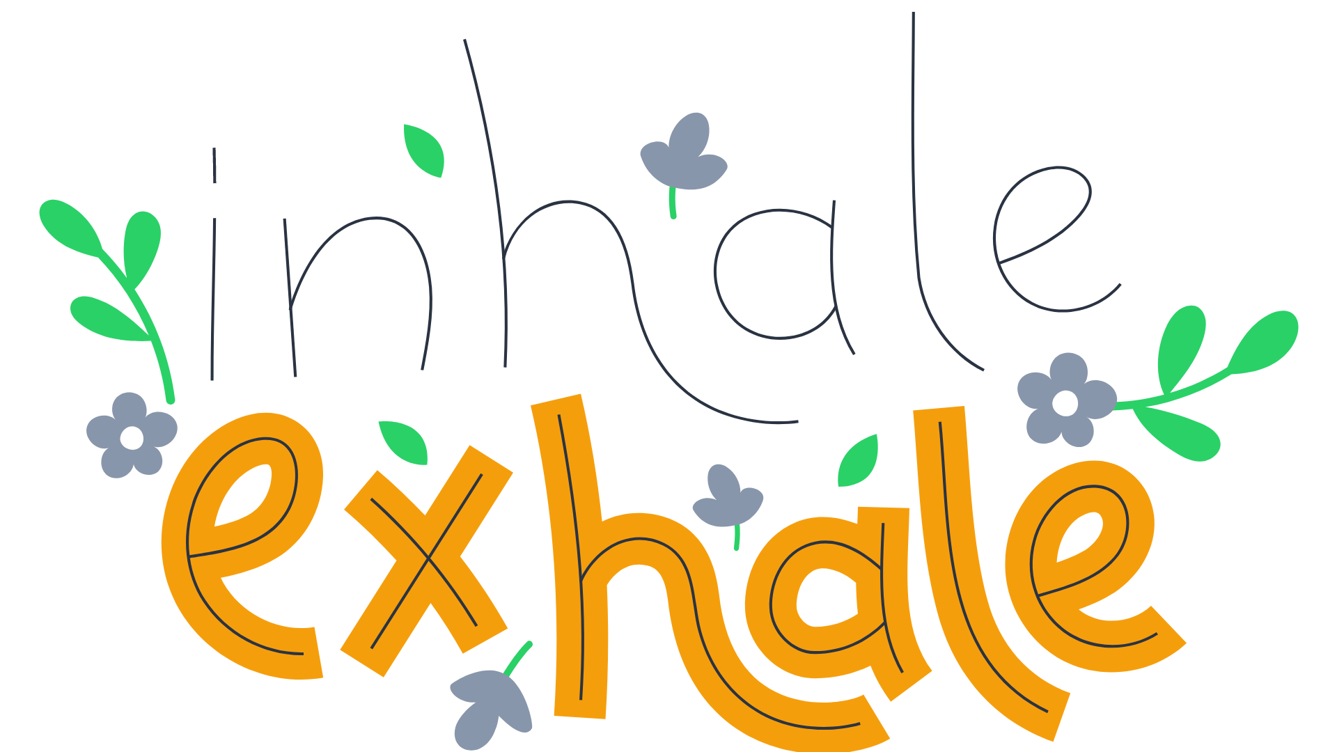 napis "inhale exhale"