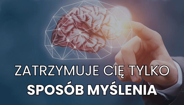 Jak przeprogramować swój mózg i osiągać wielkie rzeczy?
