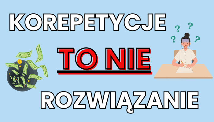 Korepetycje to leczenie, nie zapobieganie. Jak wspierać dziecko w efektywnej nauce?